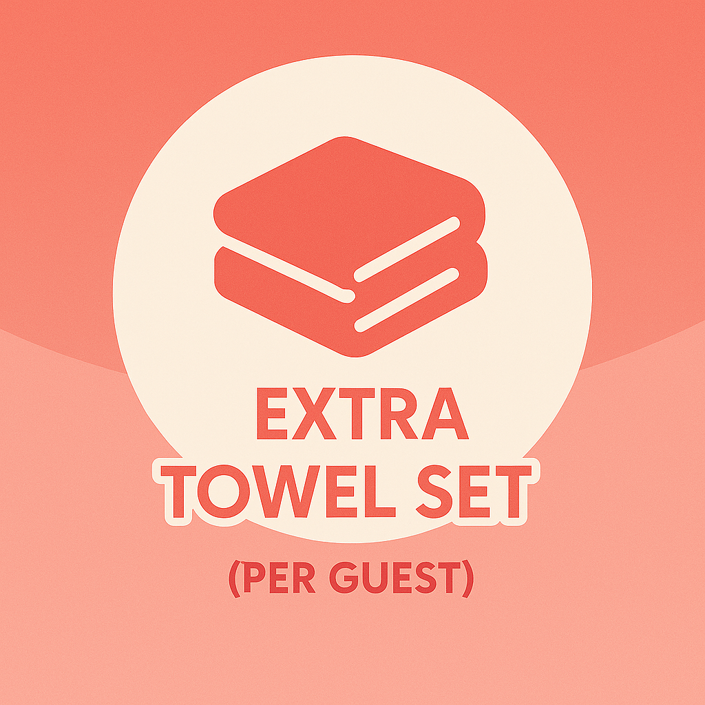 Extra Towel Set (Per Guest)